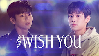 Is Wish You (2021) on Netflix Canada?